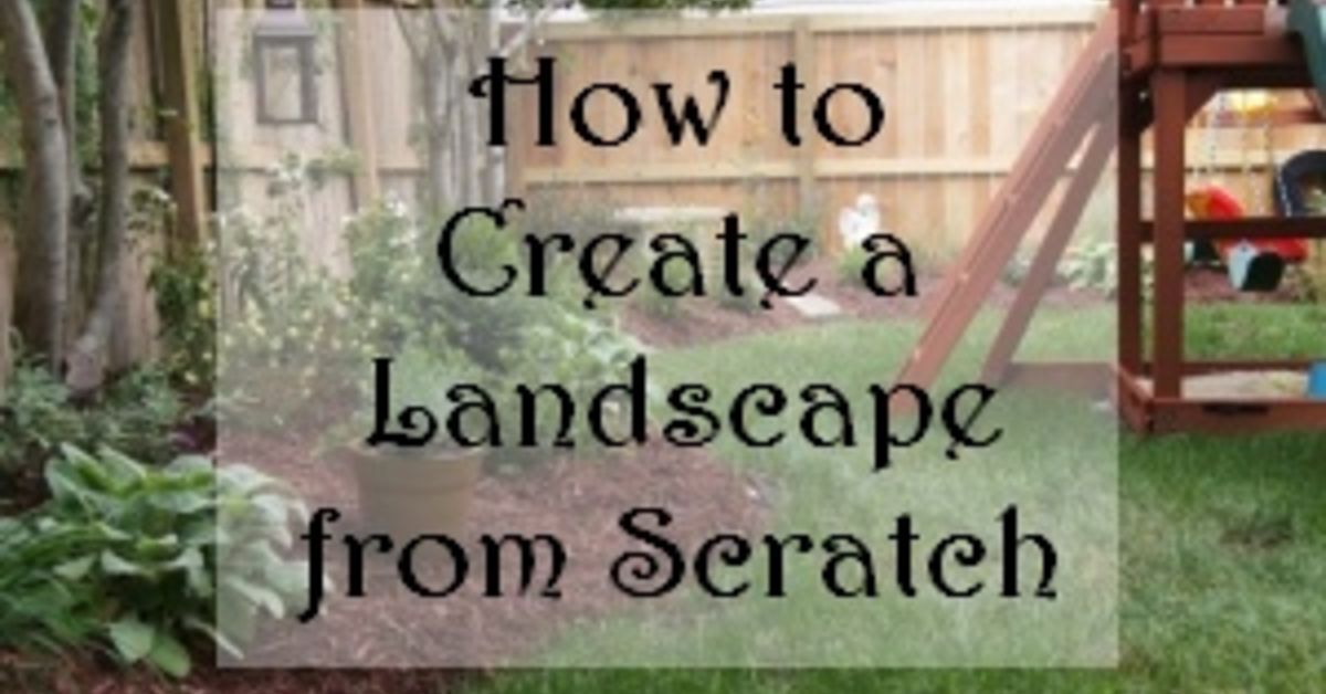How to Create a Landscape from Scratch