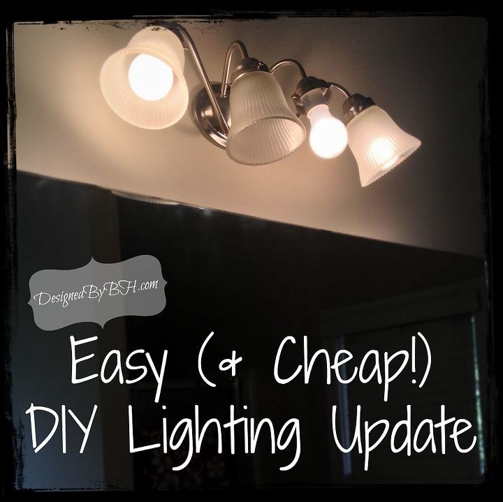 easy cheap diy lighting update, lighting