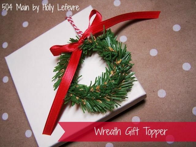how to make mini wreath gift toppers, crafts, seasonal holiday decor, wreaths, This is a quick and easy project to dress up your holiday packages