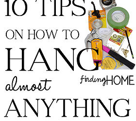 10 tips on how to hang almost anything, wall decor