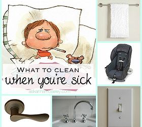 the flu and you key things to clean when you get sick, cleaning tips