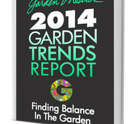 2014 garden trends report restoring and sowing balance in the garden, container gardening, flowers, gardening, 2014 Garden Media Trends Report