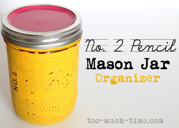 number 2 pencil mason jar craft, crafts, mason jars