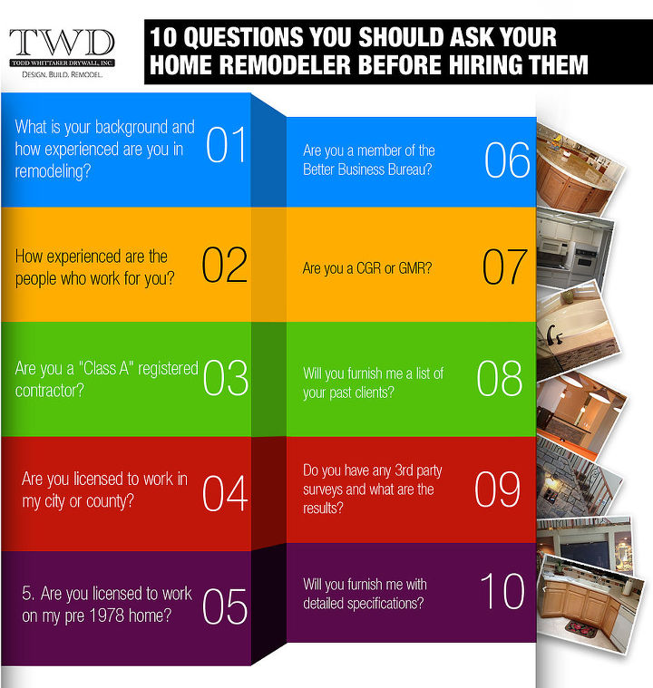 10 questions you should ask your home remodeler before hiring them, home improvement