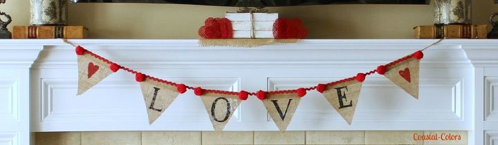 valentine s day mantel simple craft projects, fireplaces mantels, seasonal holiday d cor, valentines day ideas, Add rosettes and red ric rack to a burlap banner from Hobby Lobby so easy All materials were 30 50 off