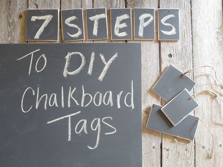 7 steps to diy chalkboard tags, chalkboard paint, crafts, There are 7 stages or steps involved in this process