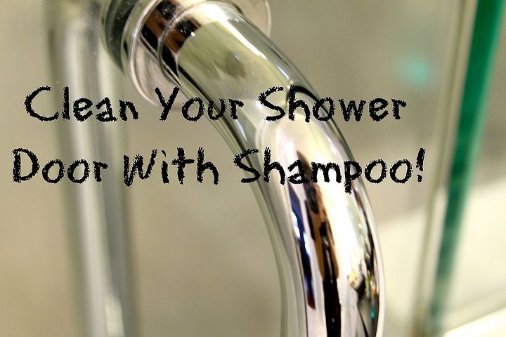 use shampoo to clean your glass shower door, Shampoo is made to cut grease and dirt from your hair It does the same for a shower door You don t need any fancy glass cleaners This will work better than anything