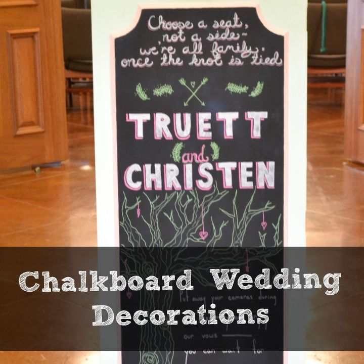 wedding decorations chalkboard signs, chalkboard paint, crafts