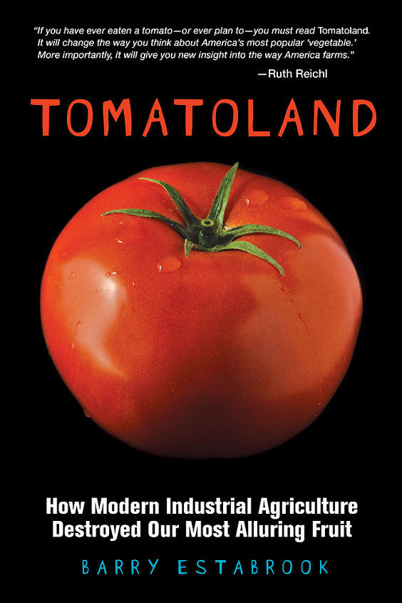 read this book and you won t eat a winter tomato again, gardening