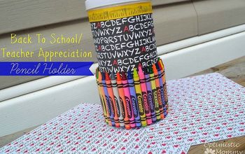Back-To-School/Teach Appreciation Pencil Holder Craft