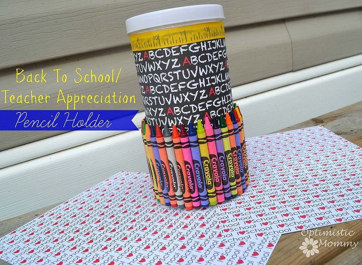 back to school teach appreciation pencil holder craft, crafts, This is the Back To School Teacher Appreciation Pencil Holder Any teacher would love to get this and display it on her desk
