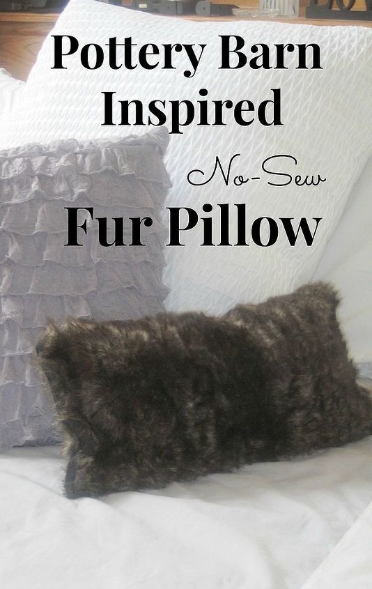 diy pottery barn inspired faux fur pillow no sew version, crafts