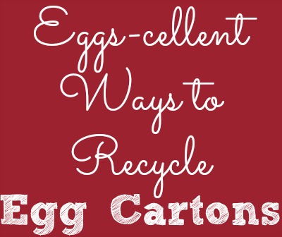 eggs cellent ways to recycle and reuse egg cartons, repurposing upcycling, Eggs cellent ways to recycle Egg Cartons