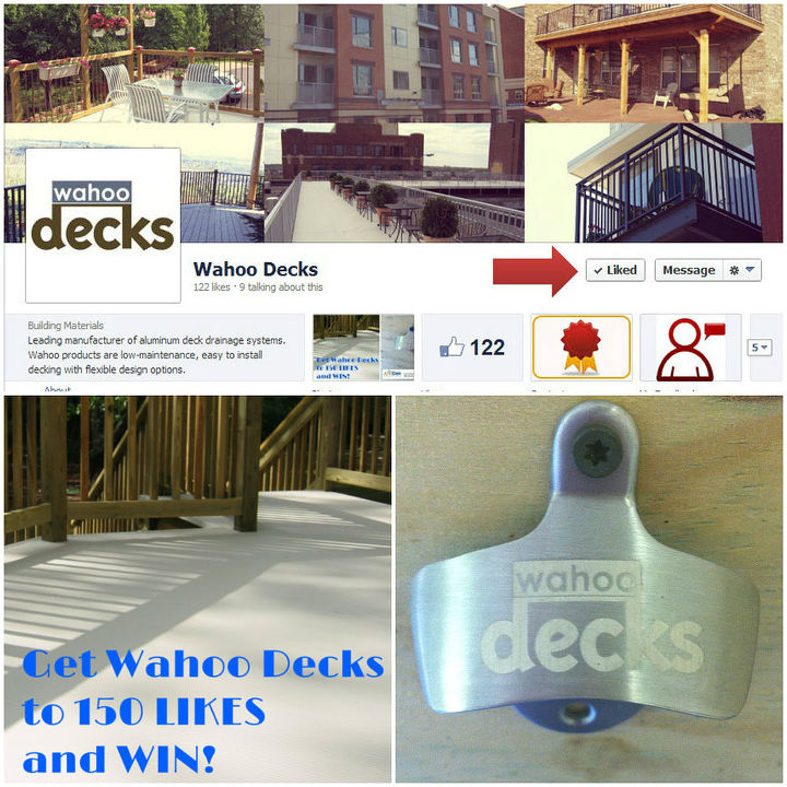 win a free wahoo decks aluminum bottle opener for your deck, outdoor living, Like Wahoo Decks on Facebook and you could win an aluminum bottle opener that can be mounted on your deck or wall