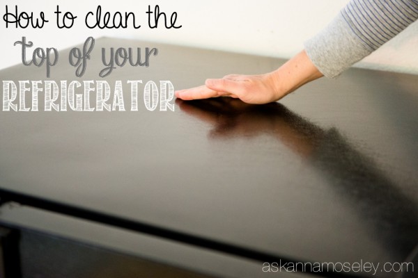 best way to clean the top of the refridgerator, appliances, cleaning tips, kitchen design