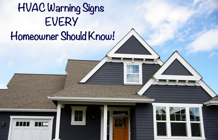 hvac warnings every homeowner should know, heating cooling, home maintenance repairs