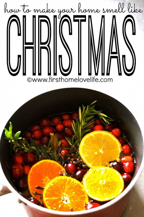 how to make your home smell like christmas, christmas decorations, cleaning tips, crafts, seasonal holiday decor