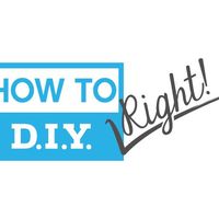 How to DIY right