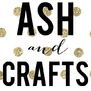Ash and Crafts