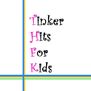 TinkerHitsForKids