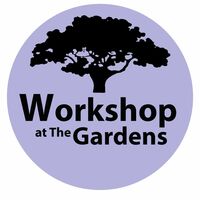 Workshop at The Gardens