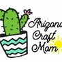 Arizona Craft Mom