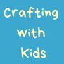 Crafting with Kids