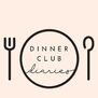 Dinner Club Diaries