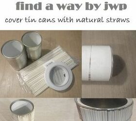 diy tin cans covered with natural straws, crafts