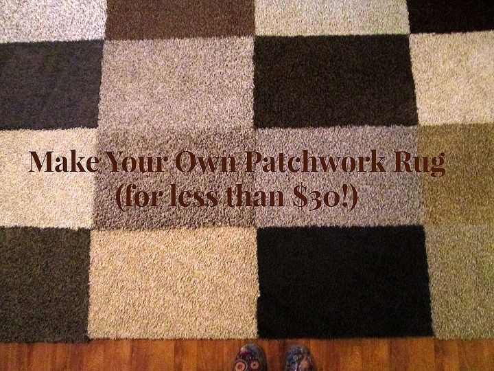haz tu propia alfombra de patchwork por menos de 30 dlares, Es un trabajo duro pero vale la pena