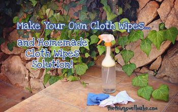Make Your Own Recycled Cloth Wipes With a Homemade Cloth Wipe Solution