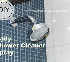 make your own daily shower cleaner spray, bathroom ideas, cleaning tips, You can make your own Daily Shower Cleaner Spray