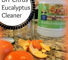 diy citrusy eucalyptus multi purpose cleaner, cleaning tips, Use natural ingredients to make a fresh multi tasking home cleaning solution Start with some orange peels and a glass jar