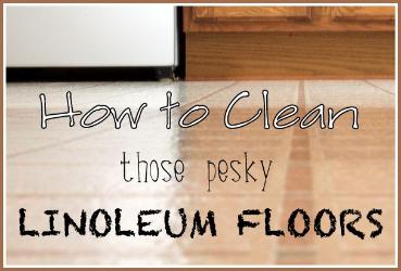 how to clean linoleum floors, cleaning tips, flooring