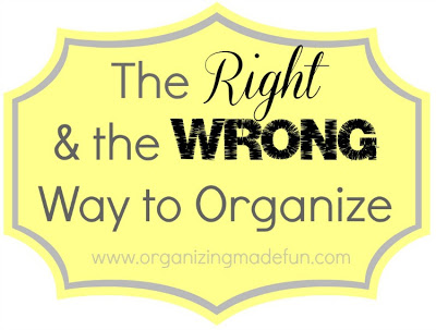 got clutter answers here, organizing, The right and the wrong way to organize
