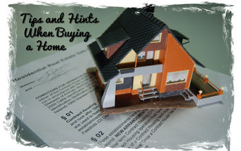 Tips and Hints When Buying a Home