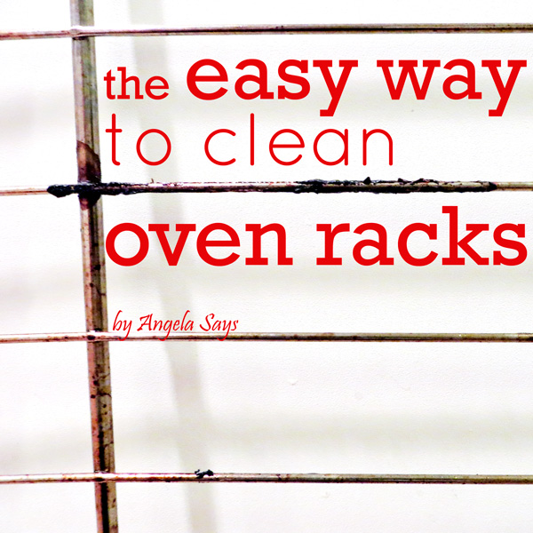 the easy way to clean your oven racks, appliances, cleaning tips
