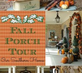 southern fall porch, porches, seasonal holiday decor, Welcome to my 2013 Fall Porch Tour