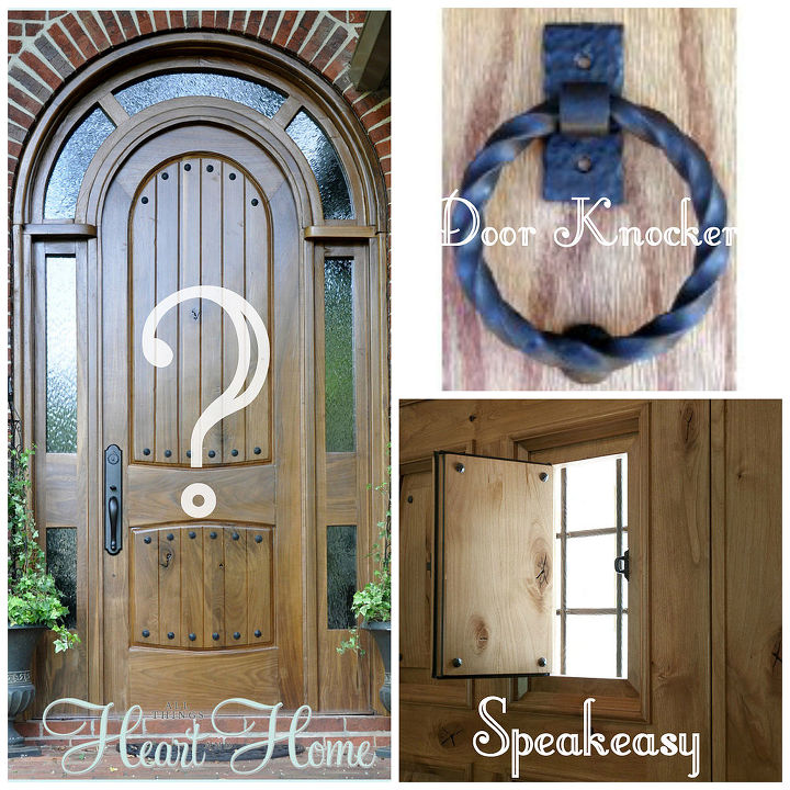 question, doors, home decor, What do you think Door Knocker Speakeasy or leave well enough alone thanks for you input guys xo
