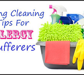 spring cleaning tips for allergy sufferers, cleaning tips