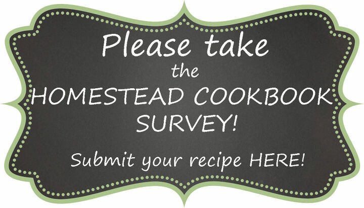the homestead kitchen cookbook submit a recipe, homesteading