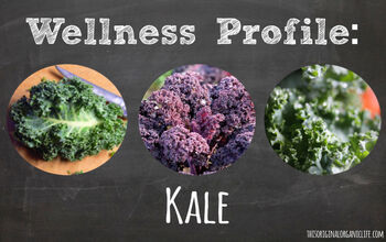 Wellness Profile: Kale - 7 Reasons to Eat This Leafy Green