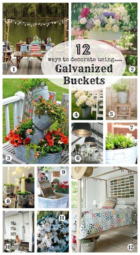 12 ways to decorate with galvanized buckets, gardening, home decor, outdoor living, repurposing upcycling, 12 Ways to use Galvanized Buckets