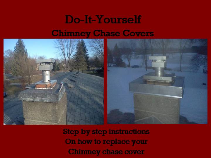 chimney chase covers, Do it yourself chimney cover installation