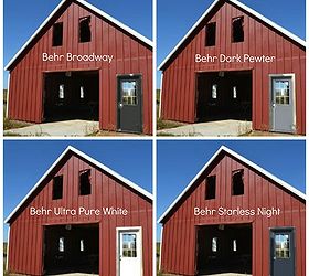 q help me pick the color of my barn entry doors, curb appeal, doors, painting, Which color would you choose for the door The garage door will be a red and white barn style
