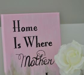 diy mother s day quote on canvas, crafts, seasonal holiday decor