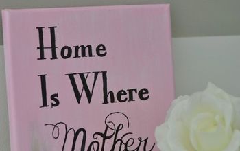 DIY Mother's Day Quote on Canvas